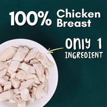 Load image into Gallery viewer, Just Chicken Freeze-Dried Dog &amp; Cat Treats Food Topper 2oz (57g) Single Ingredient - Chicken
